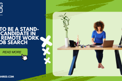 How to Be a Stand-Out Candidate in Your Remote Work Job Search Blog.png