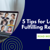 5 Tips for Landing a  Fulfilling Remote Job Banner .png