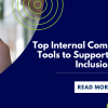 Top Internal Communication Tools to Support Disability InclusionBanner .png